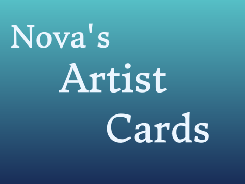 -Nova's Artist Cards-