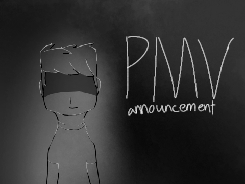 PMV Announcement!