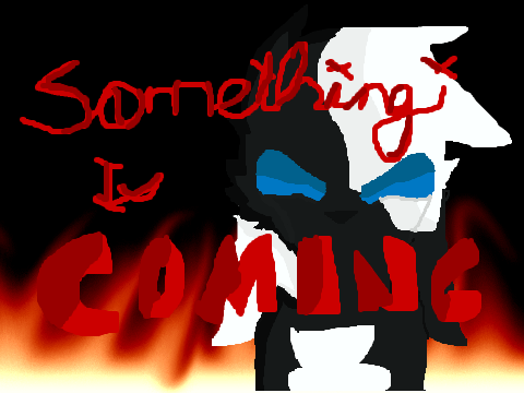 Something's Coming