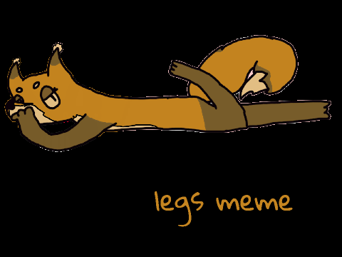 Legs! || Meme