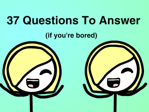 37 Questions I've Answered