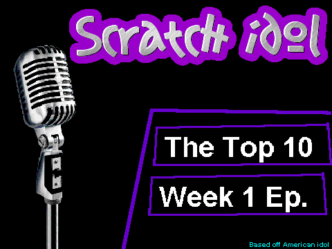Scratch idol - part 1 of week 1