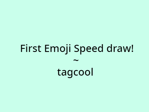 Emoji Speed Draw! (My 1st speed draw)