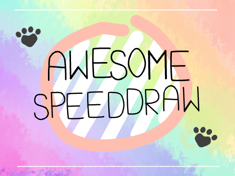 ◈ Awesome Speeddraws ◈ 