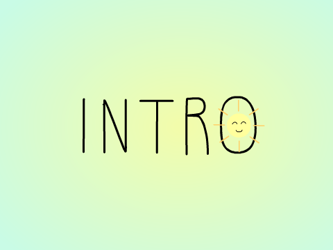 Intro!