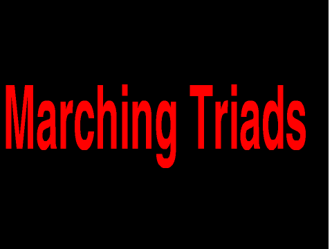 Marching Triads