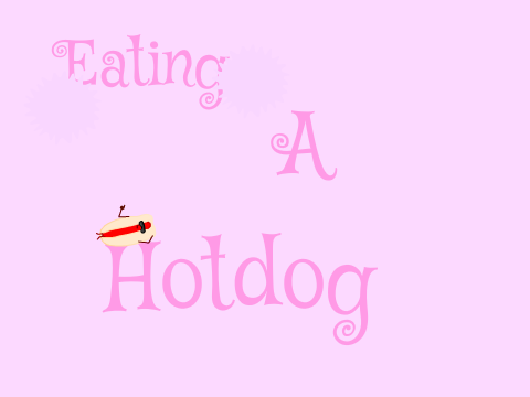 Eating a Hotdog