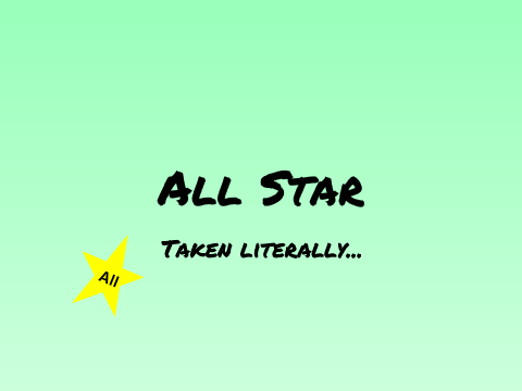 All Star - Lyrics Taken Literally