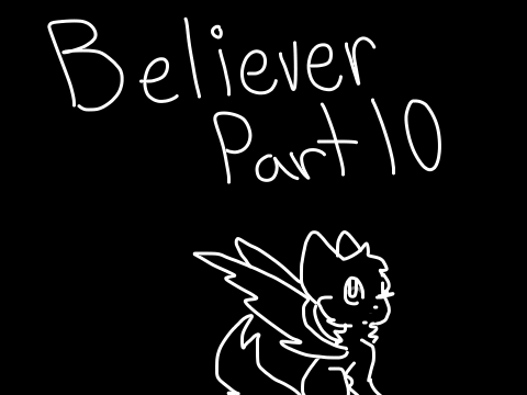 Believer MAP (OPEN) Believer Part 10 {Complete}
