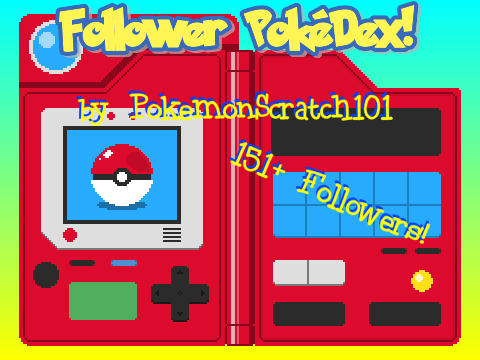~ Just a Dose of Nostalgia ~ Follower PokéDex!~ 