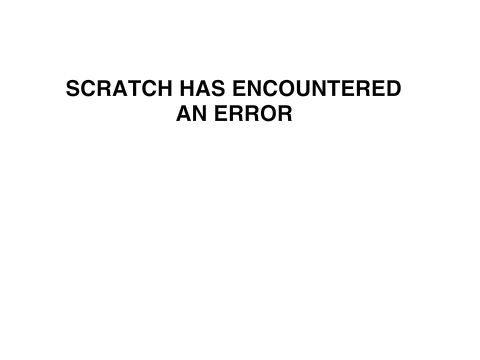 Scratch has encountered an error.