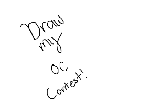 Draw My Oc (Great Prizes!) CLOSED