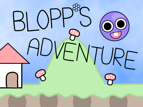 ☆ Blopp's Adventure ★
