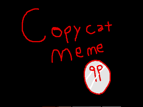Copycat Animation Meme