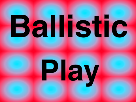 Ballistic [Games]