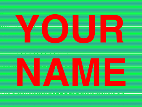 Add Your Own Name [Art]