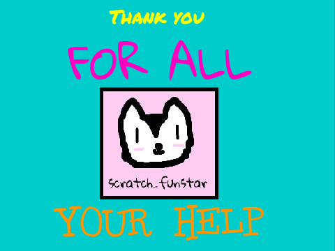 Thank you @scratch_funstar! So long!