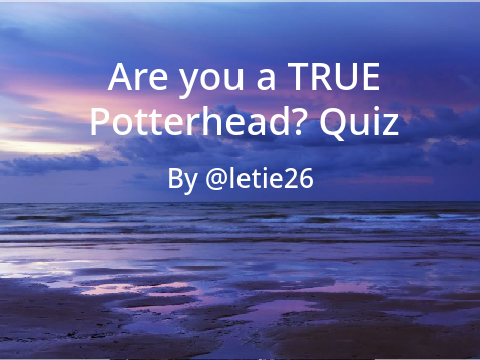 Are you a TRUE Potterhead?