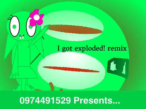 I got exploded! remix