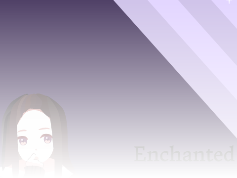 ♢Enchanted♢