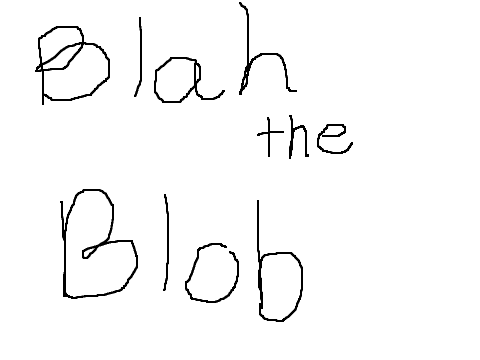 Blah the Blob