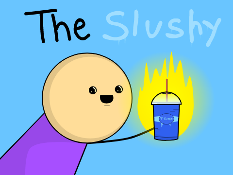 The Slushy