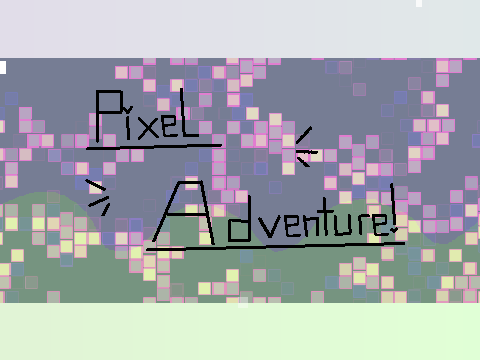 ~Pixel Adventure~ |  Original Meme