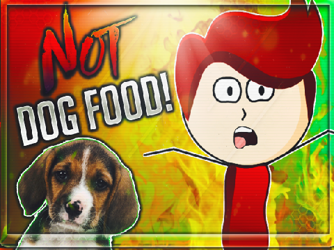 Not Dog Food