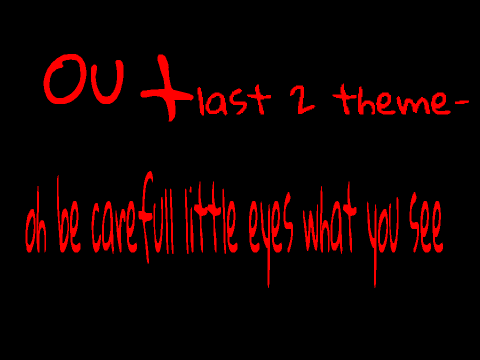 Outlast 2 Theme- Oh be carefull little eyes what you