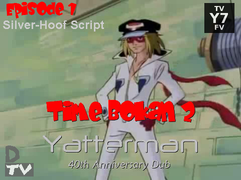 Time Bokan 2 Script (Silver-Hoof Version)