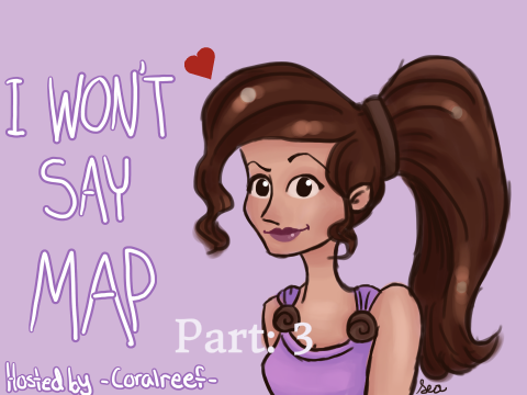 i won't say MAP - part 3