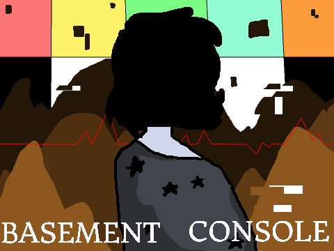 Basement Console [o r i g i n a l  s o n g / g i f t]