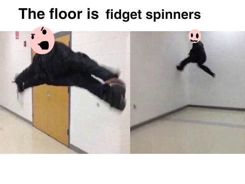 The floor is just the worst