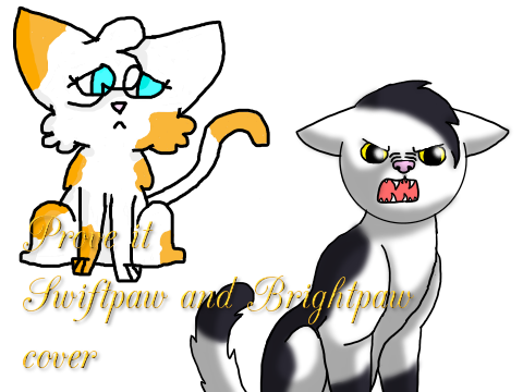 Prove it Cover- Swiftpaw and Brightpaw