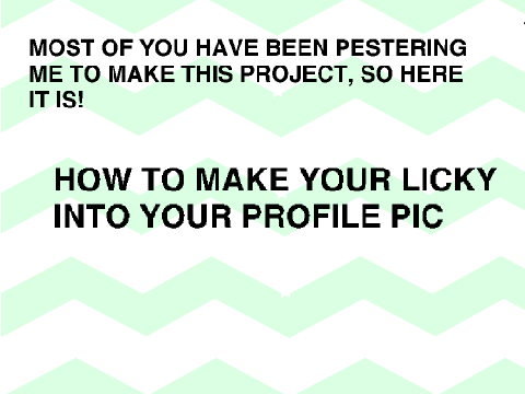 How to Make Licky Into Your Profile Pic remix