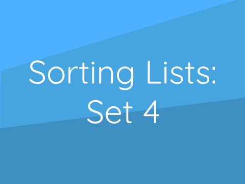 Sorting Lists: Set 4