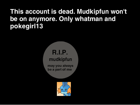 Death of a mudkip