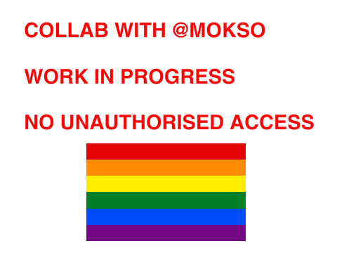 Collab w/ @Mokso (WIP)