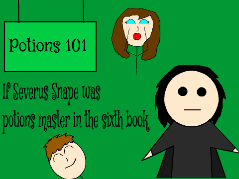 If Sev.Snape was potions master in #6: spoof #1