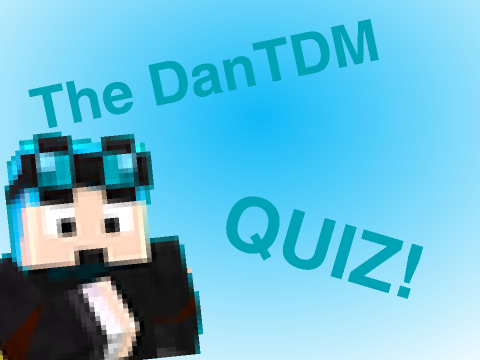 The DanTDM Quiz