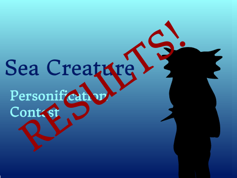 Sea Creature Personification Contest RESULTS!