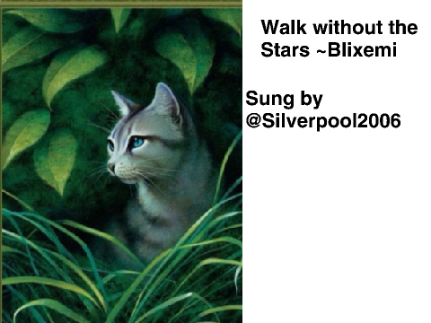 Walk Without the Stars ~Blixemi (Sung by me)