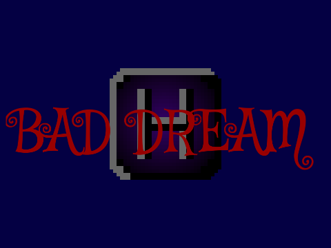 My first Dubstep "Bad Dream"