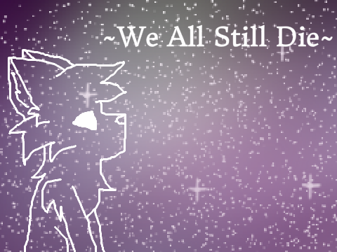 ~We All Still Die~ Collab ~Intro~