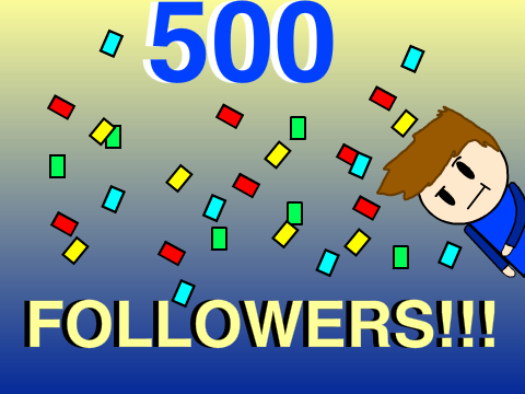 500 followers!!!