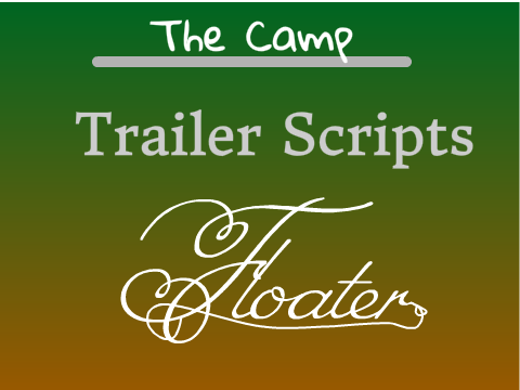 The Camp Scripts | Floater