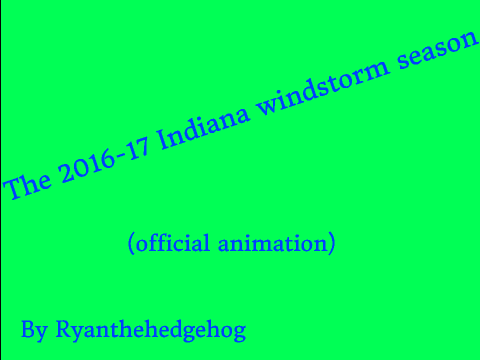 2016-17 Indiana windstorm season (official animation)
