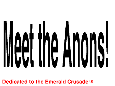 Meet the Anons!