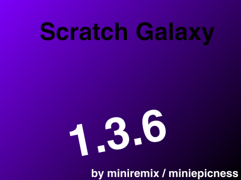 Scratch Galaxy 1.3.6