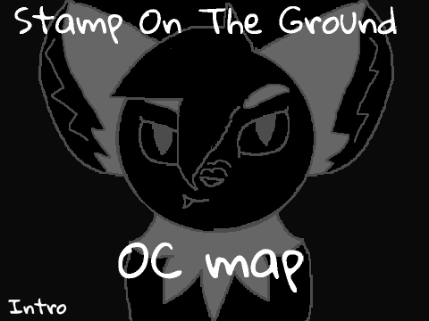 Stamp on the ground ~ Dark OC MAP ~ Open